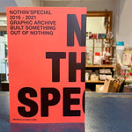 NOTHIN' SPECIAL NYC "2016-2021 Graphic Archive Book"